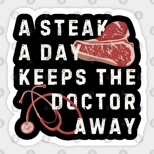 A Steak a Day Sticker by Uncle Chris Designs